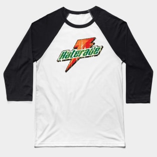 Haterade Vintage Parody design Baseball T-Shirt
